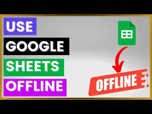 'Video thumbnail for How To Use Google Sheets Offline? [in 2025]  (Make Google Sheets Available Offline)'