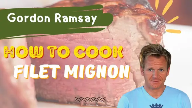 'Video thumbnail for How to Cook Gordon Ramsay Filet Mignon Recipe'