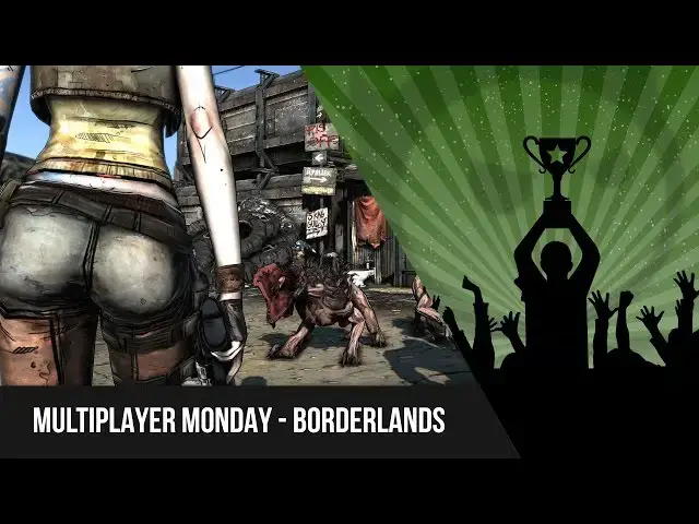 'Video thumbnail for Multiplayer Monday - Borderlands'