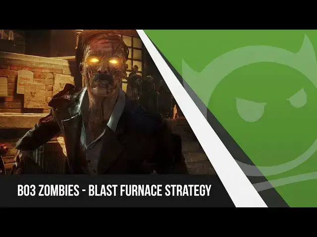 'Video thumbnail for Black Ops 3 Zombies - High Rounds Strategy Using Blast Furnace'