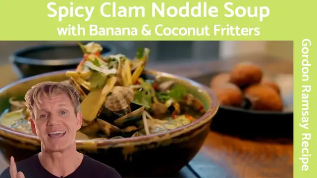 'Video thumbnail for Gordon Ramsay's Spicy Clam Noodle Soup Recipe - Delicious & Easy to Make!'
