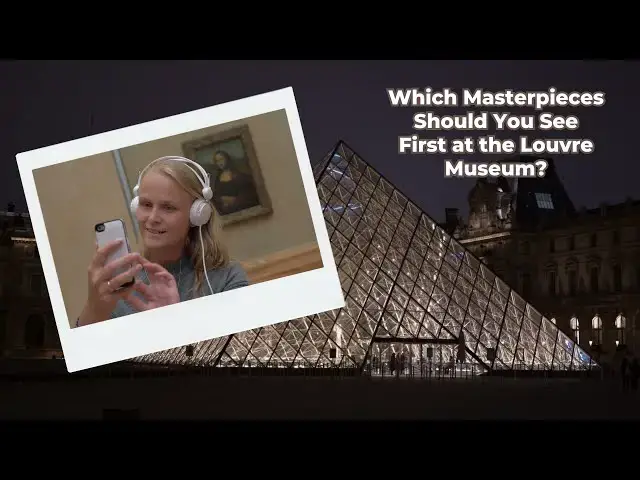 'Video thumbnail for Which Masterpieces Should You See First at the Louvre Museum?'