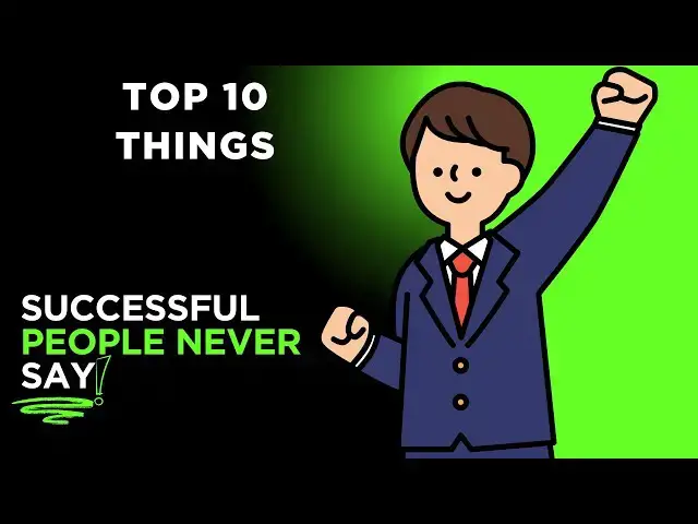'Video thumbnail for Top 10 Things Successful People Never Say | Words That Hold You Back'