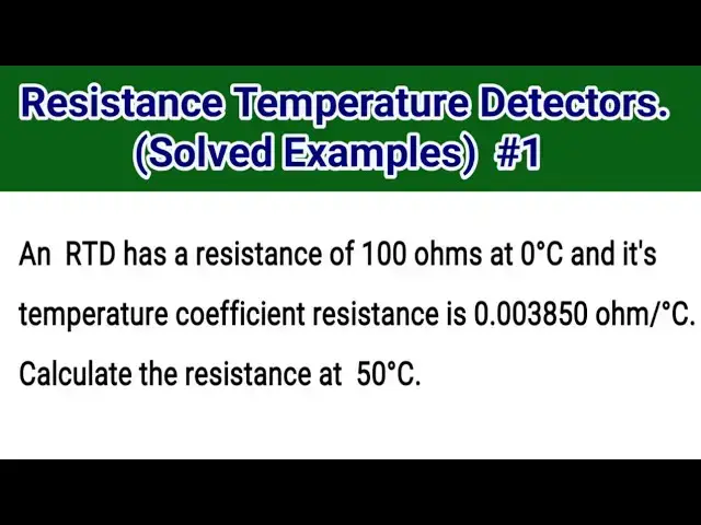 'Video thumbnail for Resistance Temperature Detectors | (Solved examples)|   #educationfoundationtutorials'
