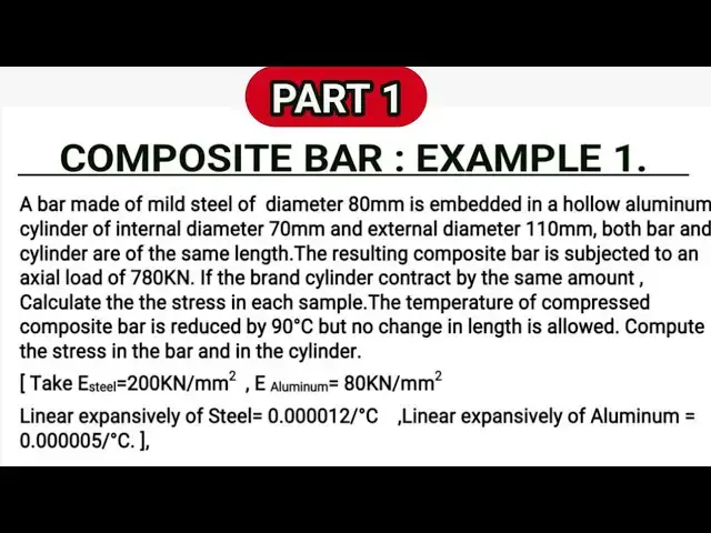 'Video thumbnail for Compound/Composite Bars - Example 1 (PART1)| #StrengthofMaterials  #educationfoundationtutorials'