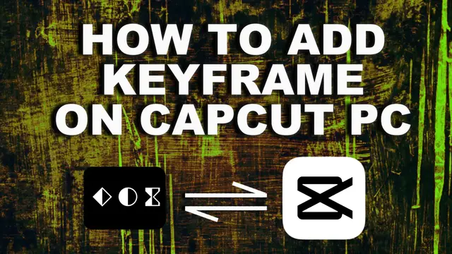 'Video thumbnail for  How to Use Keyframe in CapCut PC ✅'