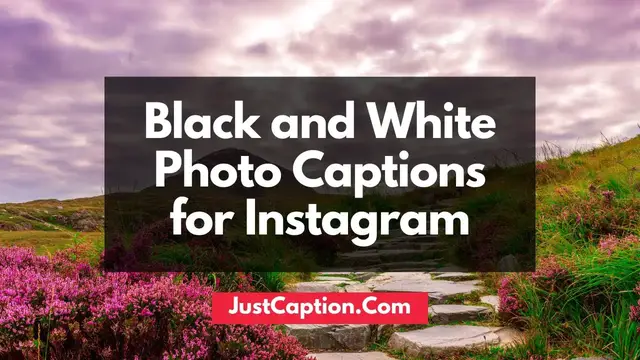 'Video thumbnail for Black and White Photo Captions for Instagram'