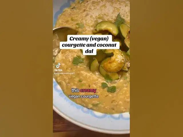 'Video thumbnail for CREAMY Vegan Courgette and Coconut Dal'
