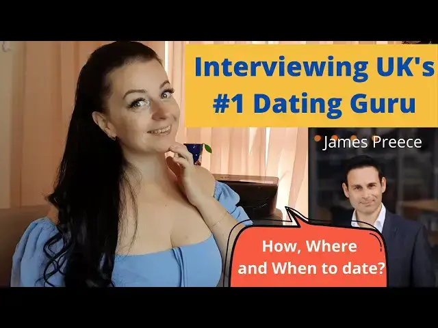 'Video thumbnail for Interviewing UK's #1 Dating Guru - James Preece | How, Where and When to Date? | Better Topics'