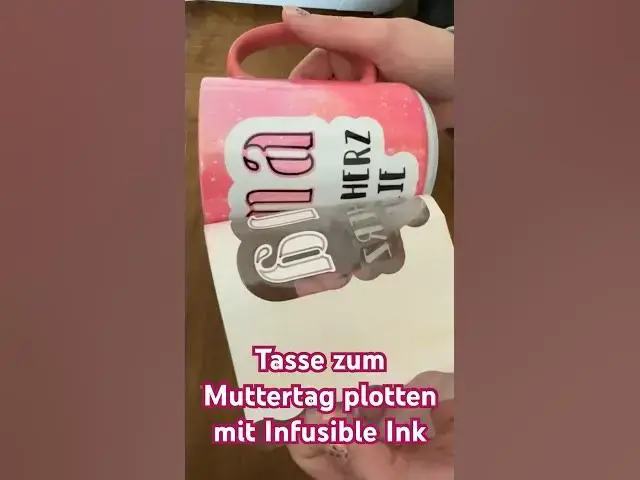 'Video thumbnail for Tasse zum Muttertag plotten mit Infusible Ink #springonshorts #plotter'