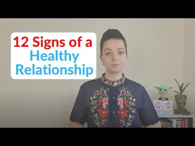 'Video thumbnail for 12 Signs of a Healthy Relationship'