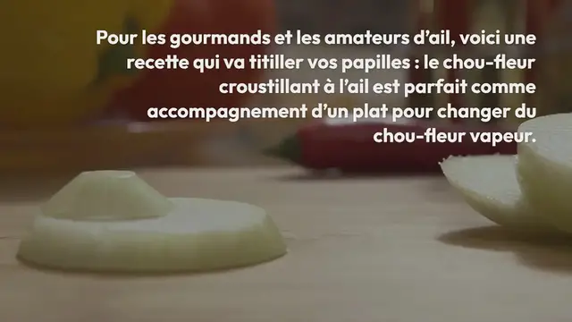 'Video thumbnail for Chou-fleur croustillant à l’ail'