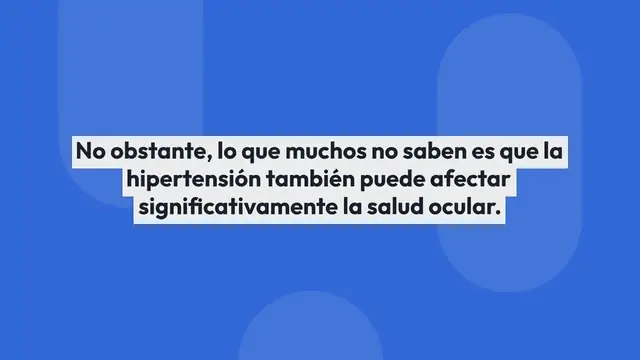 'Video thumbnail for Indicios de hipertensión arterial que se manifiestan en la visión'