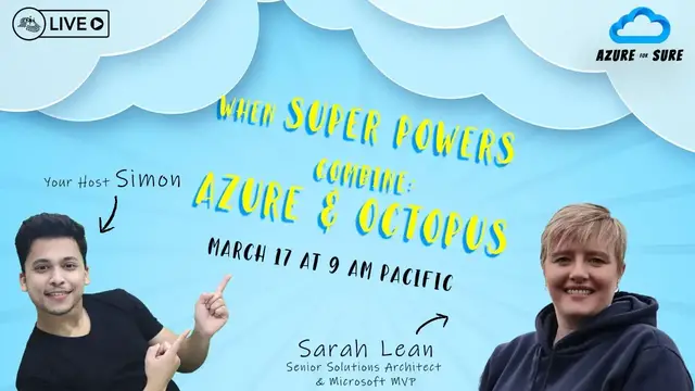 'Video thumbnail for When super powers combine: Azure & Octopus - Azure for Sure Ep. 6'