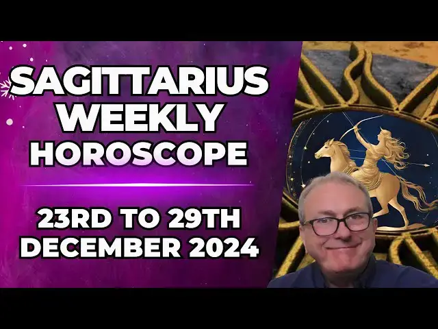 'Video thumbnail for Sagittarius Weekly Horoscope 23rd to 29th December 2024'