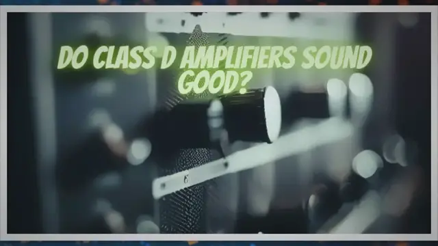 'Video thumbnail for Do Class D amplifiers sound good?'
