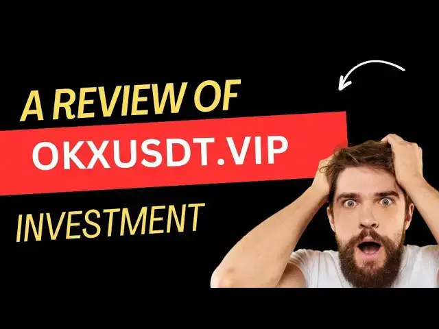 'Video thumbnail for A review of okxusdt.vip trading platform #okxusdt #okx #hyip #usdt #makemoneyonline'