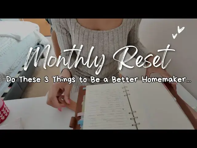 'Video thumbnail for Monthly Reset & How To Be a Better Homemaker: Declutter With Me, Monthly Planning & Prioritizing'