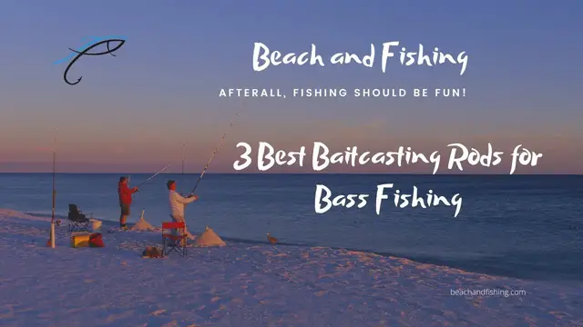 'Video thumbnail for 3 Best Baitcasting Rods for Bass Fishing'