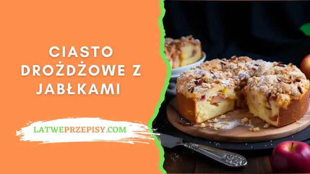 'Video thumbnail for Ciasto Drożdżowe z Jabłkami - LatwePrzepisy.com'