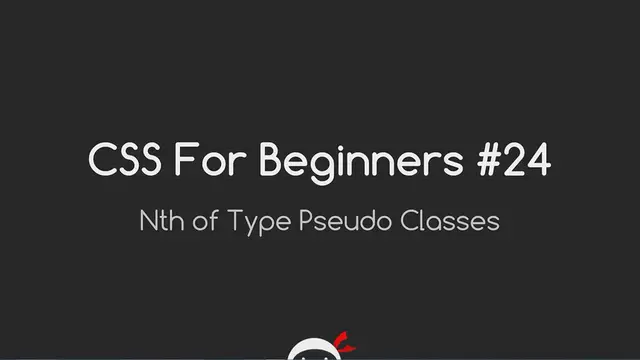 'Video thumbnail for CSS Tutorial For Beginners 24 - nth of Type Selectors'