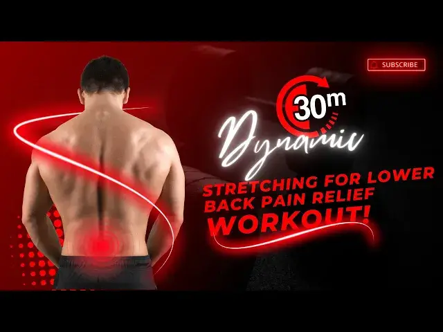'Video thumbnail for Back Dynamic Stretching: 30 Minute Exercises for Lower Back Pain Relief'