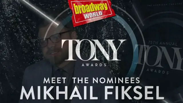 'Video thumbnail for Meet the 2022 Tony Nominees: DANA H.'s Mikhail Fiksel'