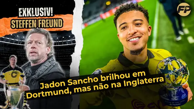 'Video thumbnail for Steffen Freund: Por que deu certo para Jadon Sancho no Borussia Dortmund e não no Man Utd'