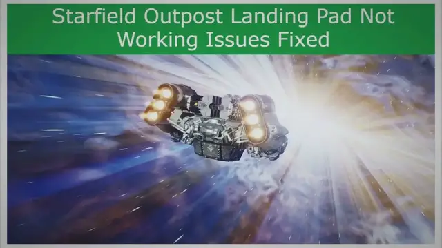'Video thumbnail for Starfield Outpost Landing Pad Not Working Issues Fixed'