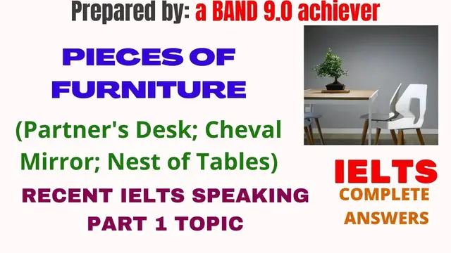 'Video thumbnail for PIECES OF FURNITURE IELTS SPEAKING PART 1 RECENT TOPIC | Complete Answers with Collocations BAND 9.0'