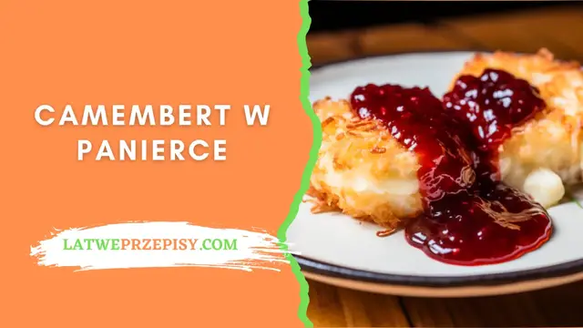 'Video thumbnail for Camembert W Panierce Przepis - LatwePrzepisy.com'