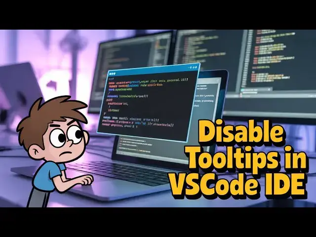 'Video thumbnail for How to Disable Tooltip Hints & Popup Messages on Hover in VSCode IDE'