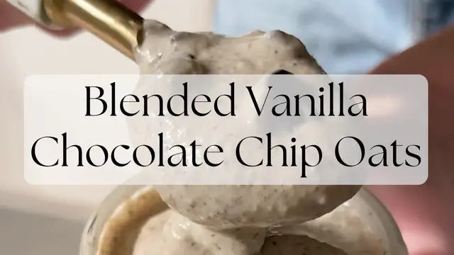 'Video thumbnail for Blended Vanilla Chocolate Chip Oats '