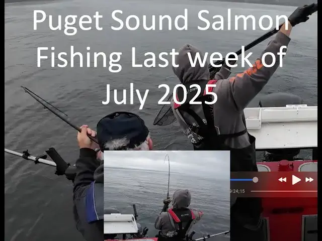 'Video thumbnail for Puget Sound salmon fishing last week of July 2025. Will we get more time in MA9 and MA10?!?'