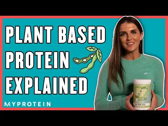 'Video thumbnail for What You Need To Know About Plant Based Protein | Nutritionist Explains | Myprotein'