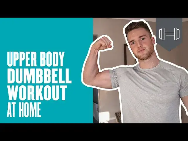 'Video thumbnail for Complete Upper Body Dumbbell Workout At Home | Myprotein'