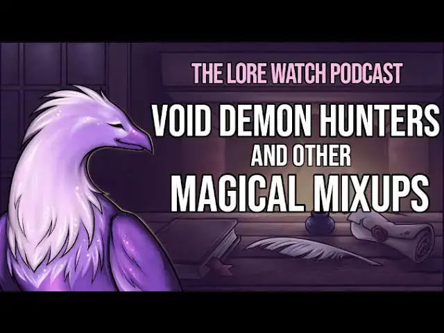'Video thumbnail for Void Demon Hunters and other magical mixups'