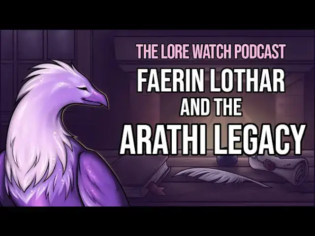 'Video thumbnail for Faerin Lothar and the Arathi legacy'