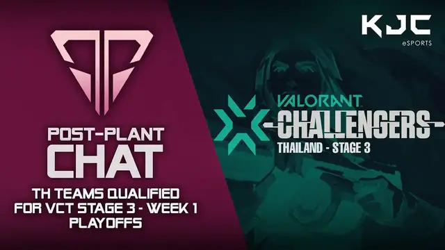 'Video thumbnail for Thailand Teams Qualified for VCT Stage 3 - Week 1 Playoffs | Post-Plant Chat'