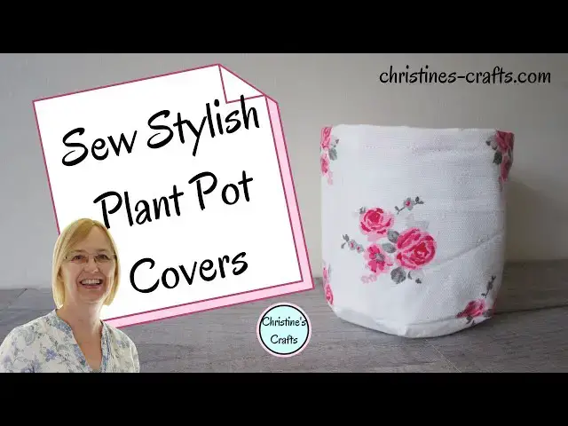 'Video thumbnail for HOW TO TRANSFORM AN OLD PLANT POT BY SEWING A STYLISH COVER - Easy Sewing Project for Home & Garden'