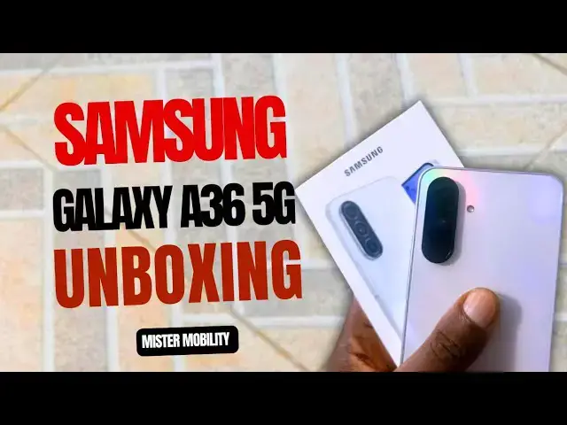 'Video thumbnail for Samsung Galaxy A36 5G Unboxing Review'