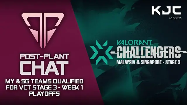 'Video thumbnail for Malaysia & Singapore Teams Qualified for VCT Stage 3 - Week 1 Playoffs | Post-Plant Chat'