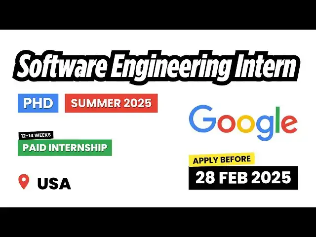 'Video thumbnail for How to Apply for the Google Software Engineering Intern, PhD, Summer 2025 || Step by Step Guide'