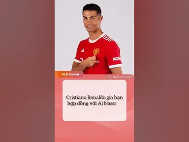 'Video thumbnail for Cristiano Ronaldo gia hạn hợp đồng với Al Nassr #ronaldo #dhlcgd #sports'