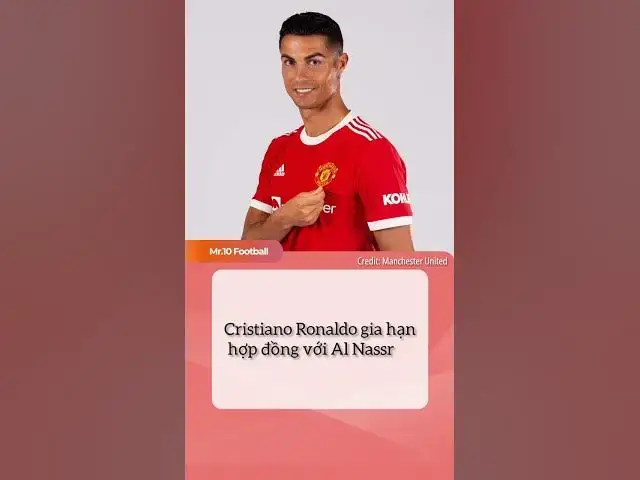 'Video thumbnail for Cristiano Ronaldo gia hạn hợp đồng với Al Nassr #ronaldo #dhlcgd #sports'