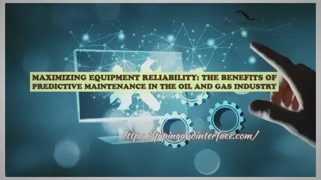 'Video thumbnail for The Benefits of Predictive Maintenance in the Oil and Gas Industry'