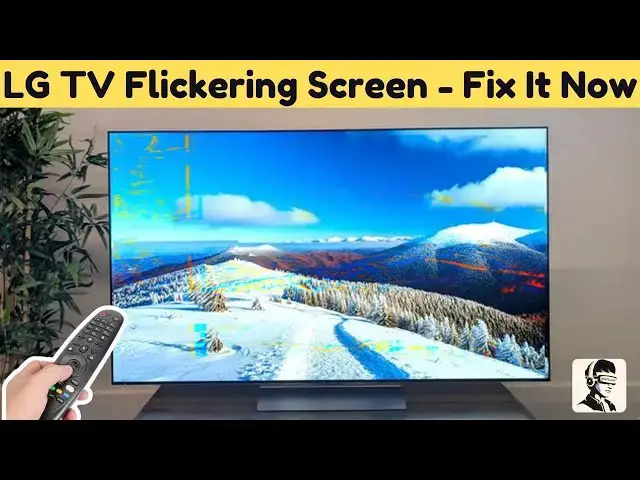 'Video thumbnail for LG TV Flickering Screen? Here’s What the Experts Try First!'