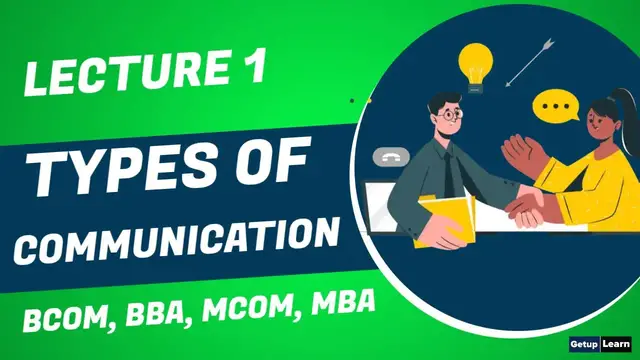 'Video thumbnail for 7 Types of Communication: Verbal, Non-Verbal, Written, Visual, Feedback, Mass, Group Communication'