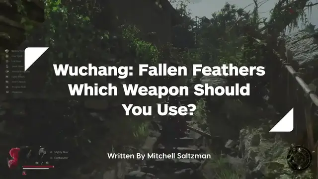'Video thumbnail for Wuchang: Fallen Feathers - Which Weapon Should You Use? - Weapon Class Guide'