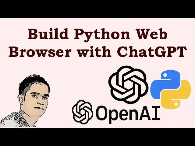'Video thumbnail for Build Python Web Browser with ChatGPT'